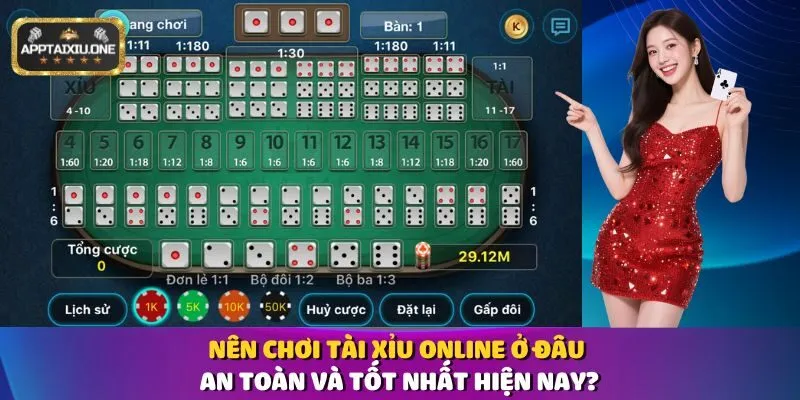 Nên Chơi Tài Xỉu Online Ở Đâu An Toàn Và Tốt Nhất Hiện Nay?