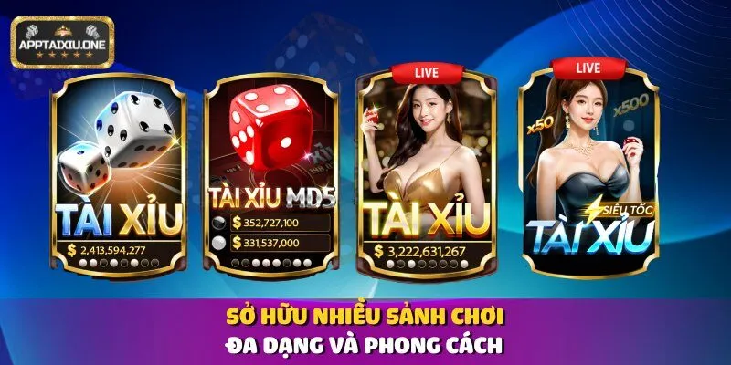 Sở hữu nhiều sảnh chơi đa dạng và phong cách